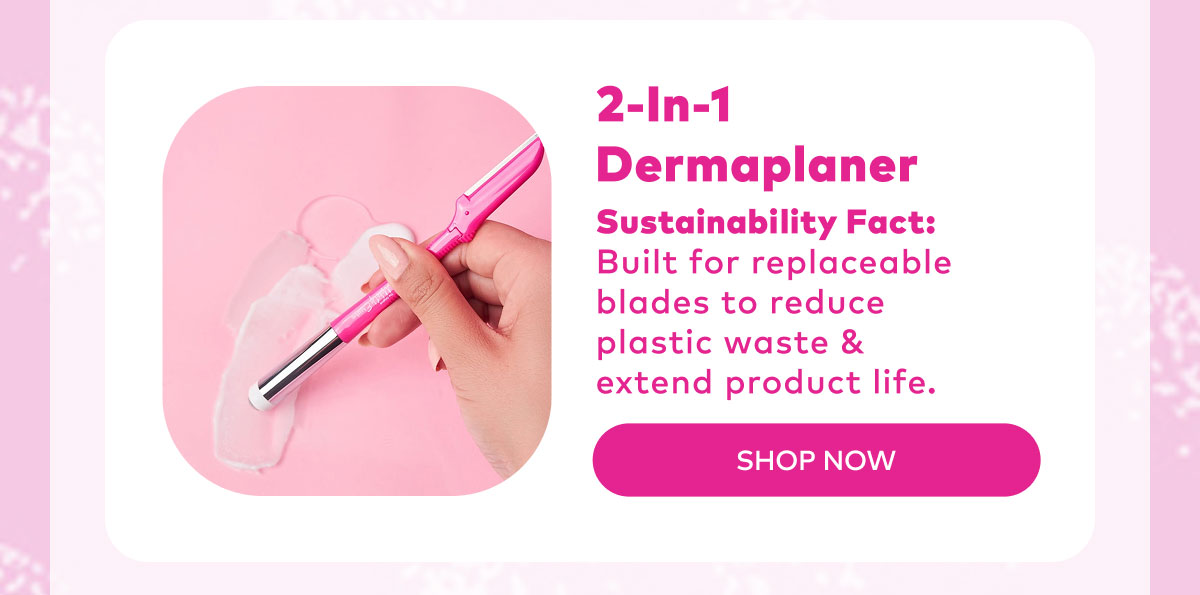 2-in-1 Dermaplaner