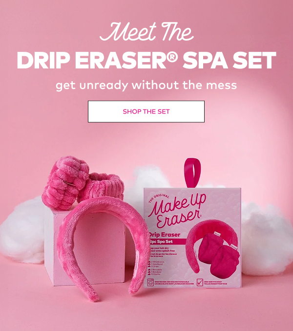 Meet The Drip Eraser Spa Set