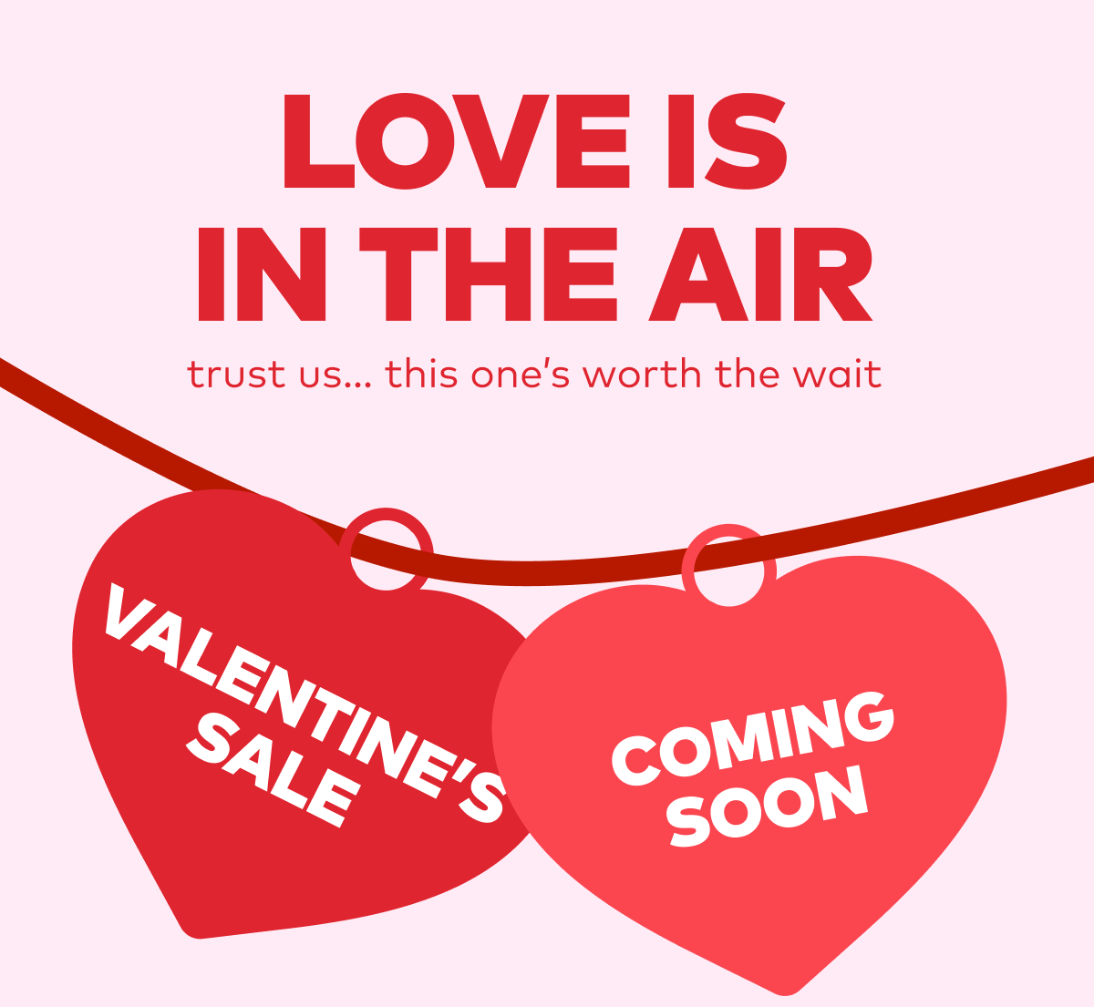Love Is In The Air. Something special is coming soon.