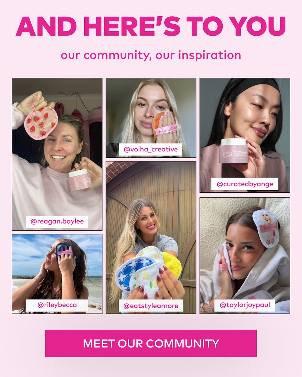 And here's to you: our community, our inspiration