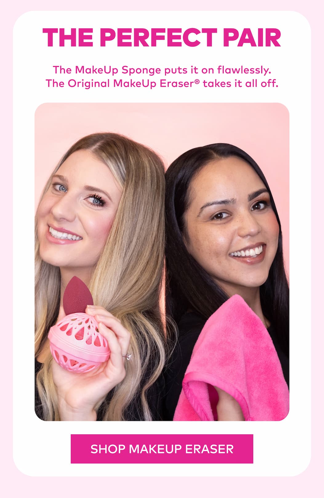 Pairs perfectly with The Original MakeUp Eraser