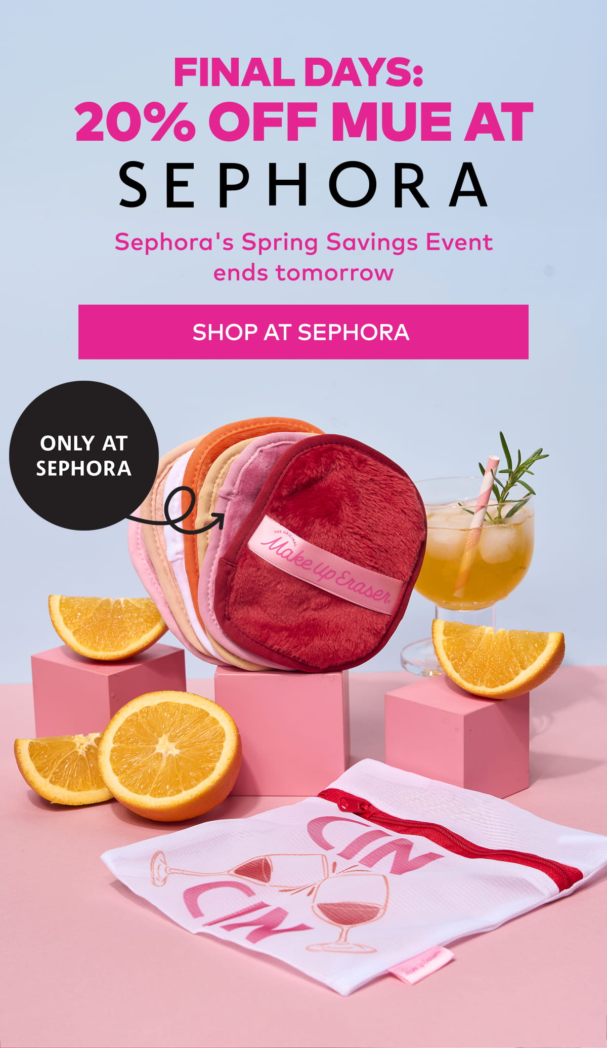 Final Days: 20% off MUE at Sephora
