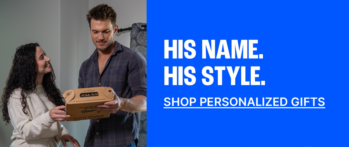 His Name. His Style. Shop Personalized Gifts.