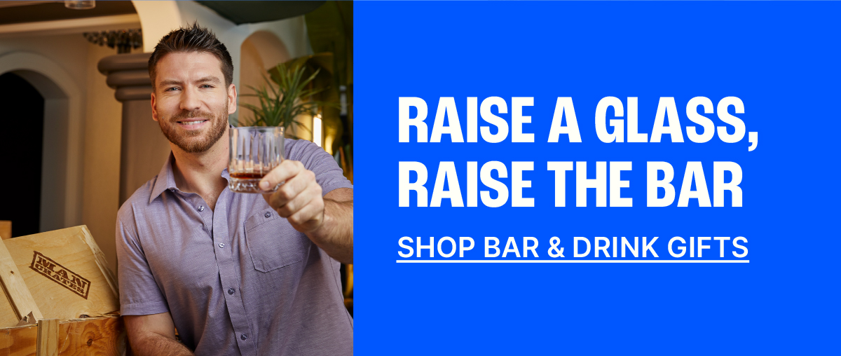 Raise a Glass, Raise the Bar. Shop Bar & Drink Gifts.