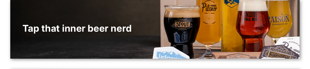 Tap that inner beer nerd 