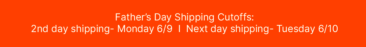 Father's Day Sale Up to 30% Off