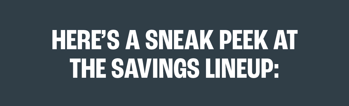 Savings Sneak Peek