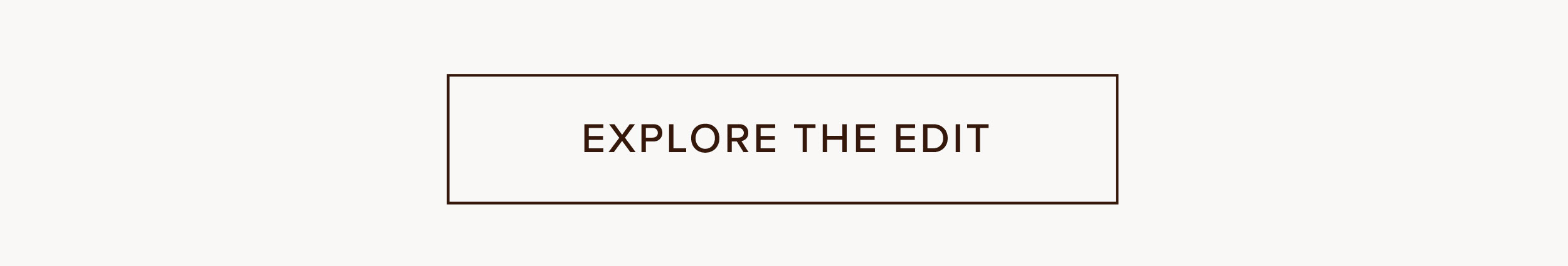 Explore the edit