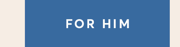 For Him