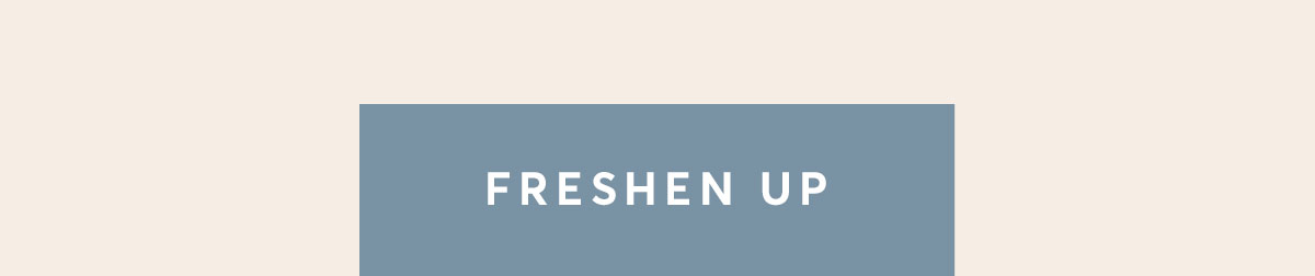 Freshen Up