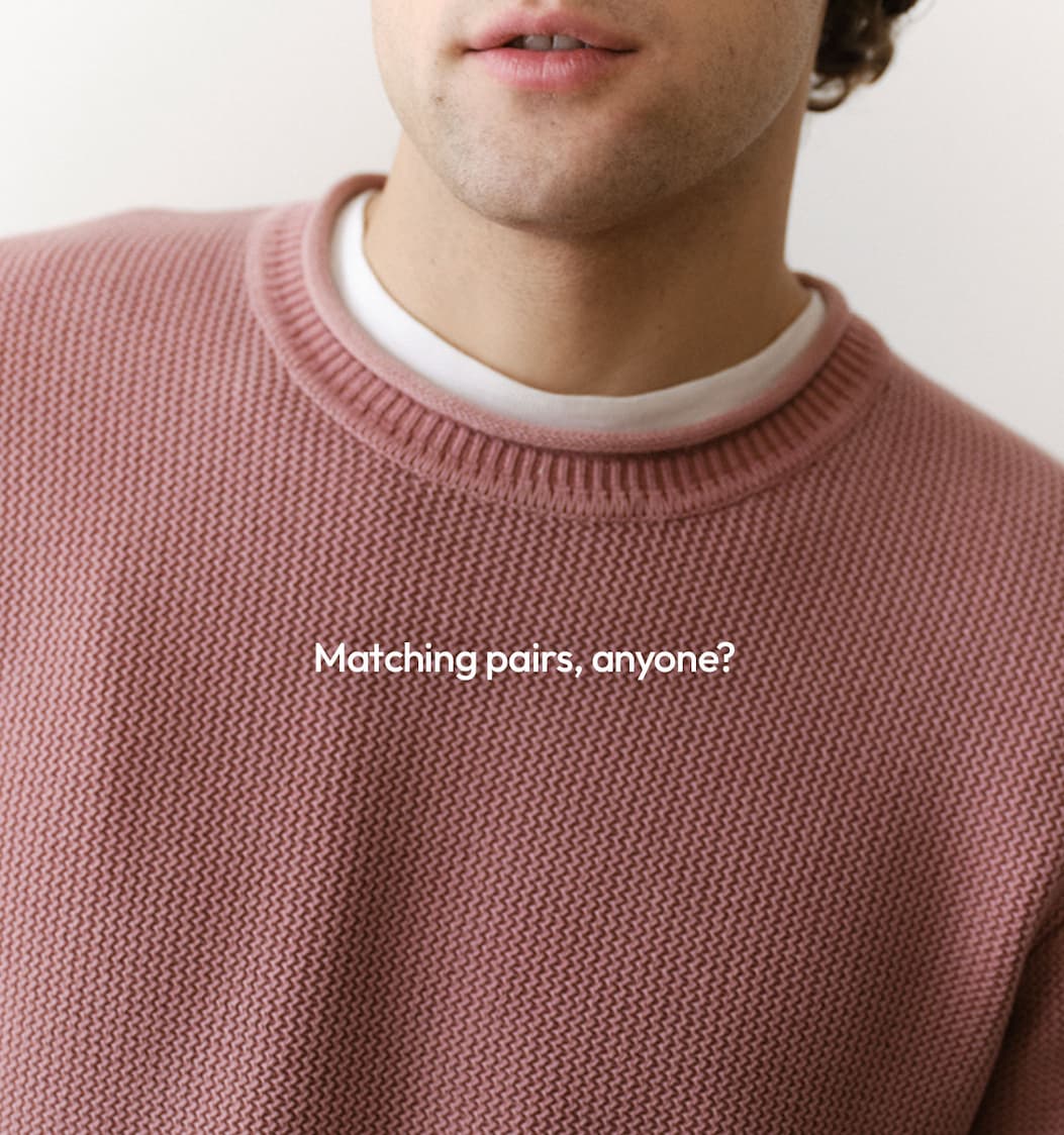 Matching pairs, anyone?