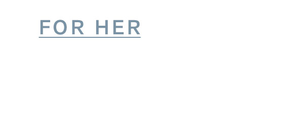 For Her
