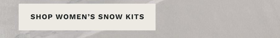 Shop Women's Snow Kits