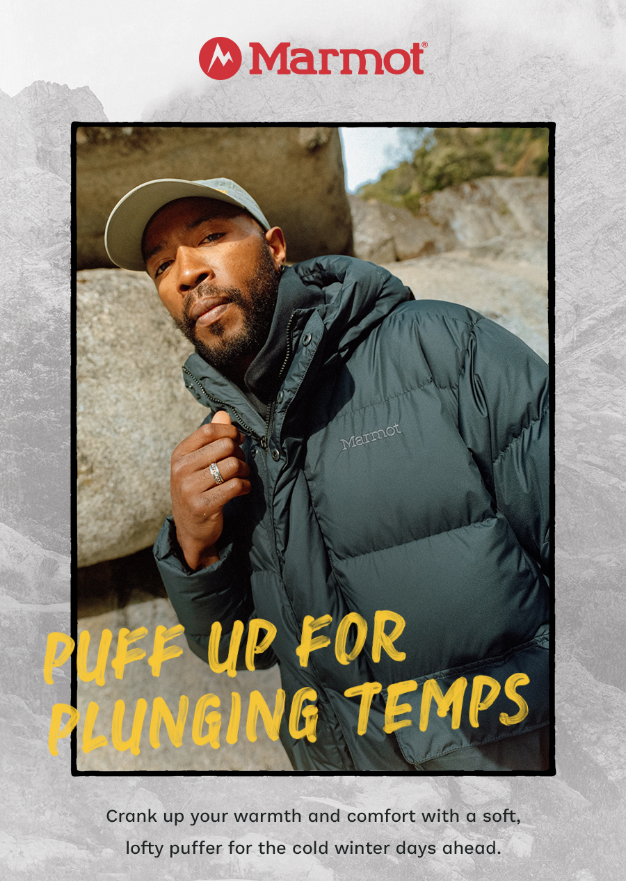 Puff Up for Plunging Temps