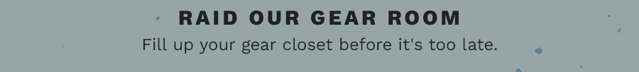 Raid Our Gear Room