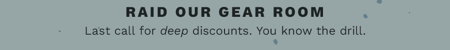 Raid Our Gear Room