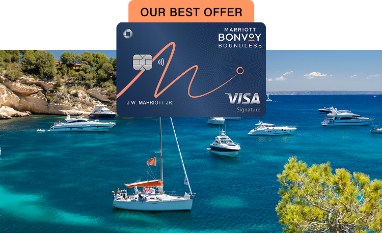Our Best Offer: Marriott Bonvoy Boundless® Card