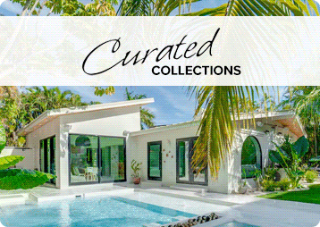 Browse Curated Collections to find homes that align with your interests.
