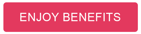 ENJOY BENEFITS