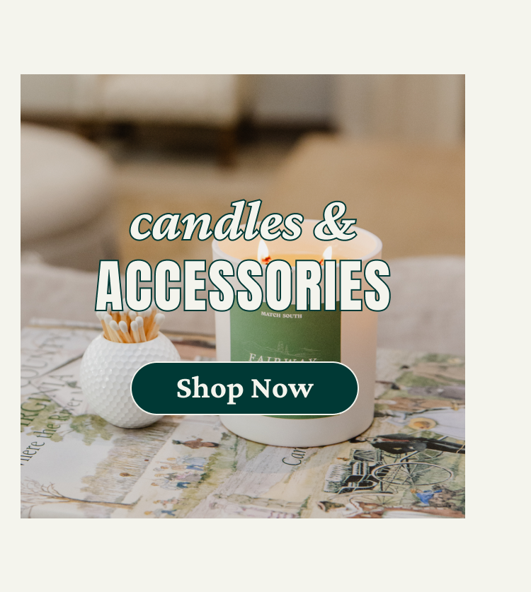 Candles and Accessories