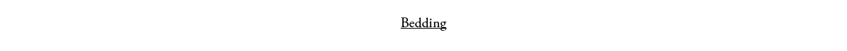 BEDDING