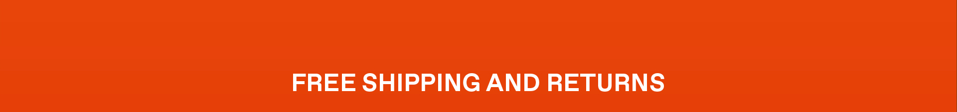 Free Shipping and Returns