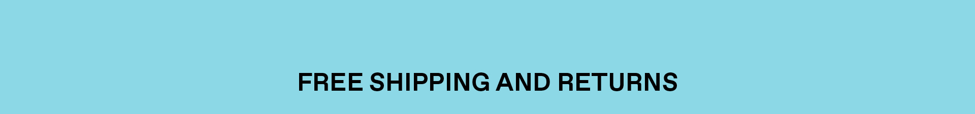 Free Shipping and Returns