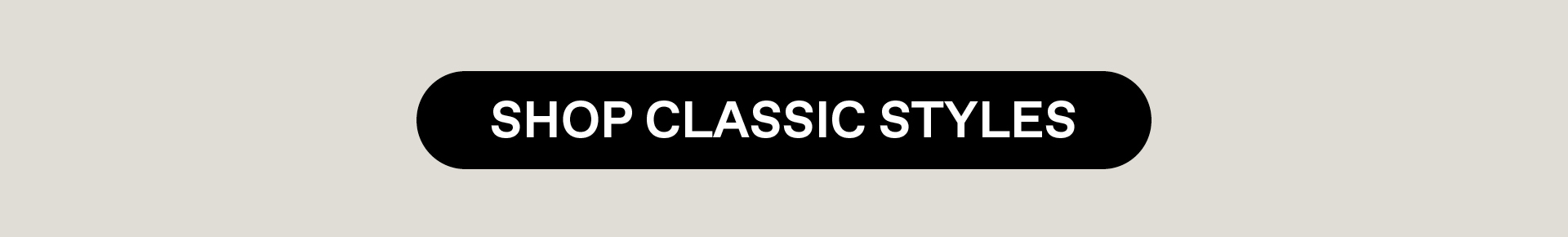 Shop Classic Styles