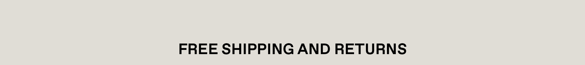Free Shipping and Returns