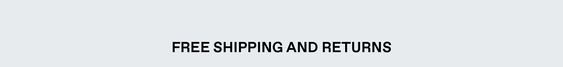 Free Shipping and Returns