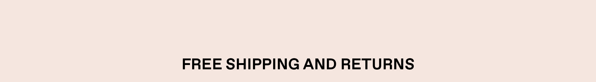 Free Shipping and Returns