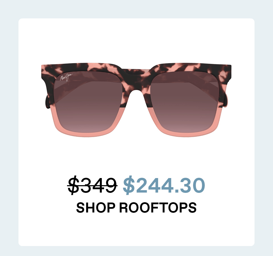 Shop Rooftops: Was $349/Now $244.30