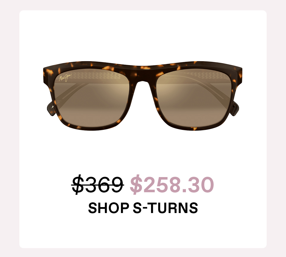 Shop S-Turns- Was $369/ Now $258.30