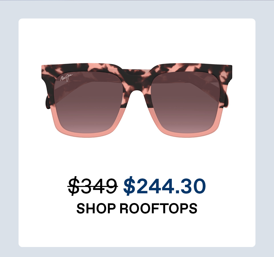 Shop Rooftops; Was $349/Now $244.30