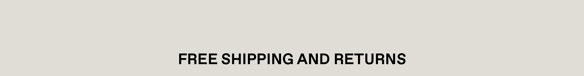 Free Shipping and Returns