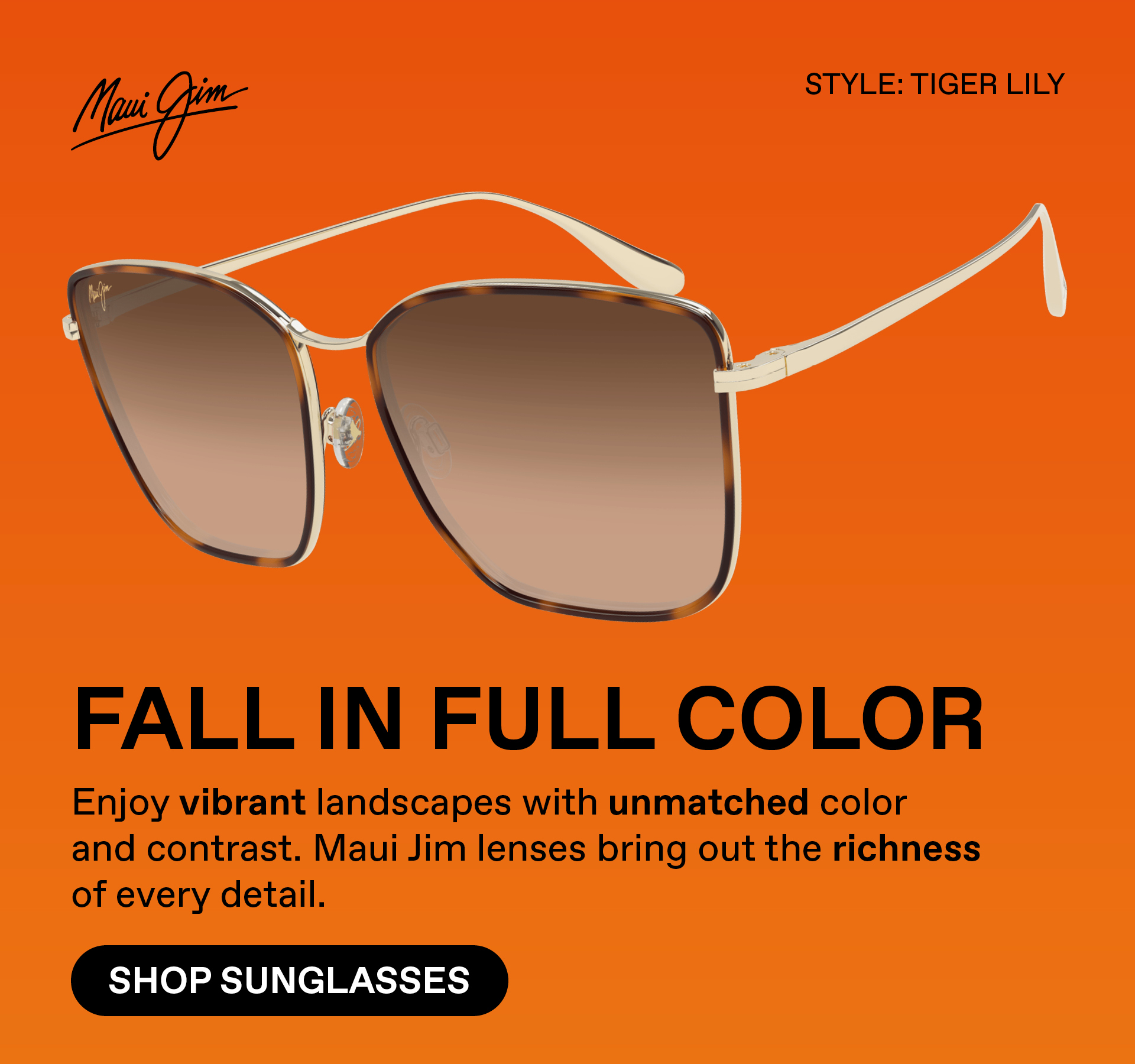 Maui Jim - Fall in Full Color - Enjoy vibrant landscapes with unmatched color and contrast. Maui Jim lenses bring out the richness of every detail. Shop Sunglasses