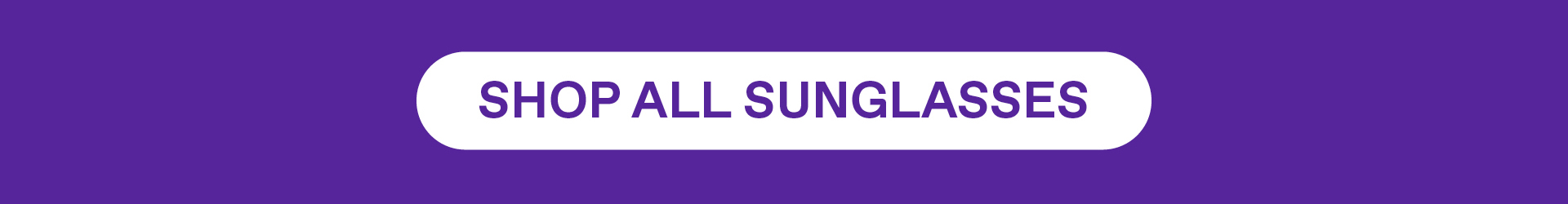 SHOP ALL SUNGLASSES