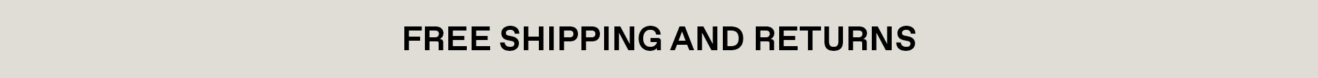Free Shipping and Returns