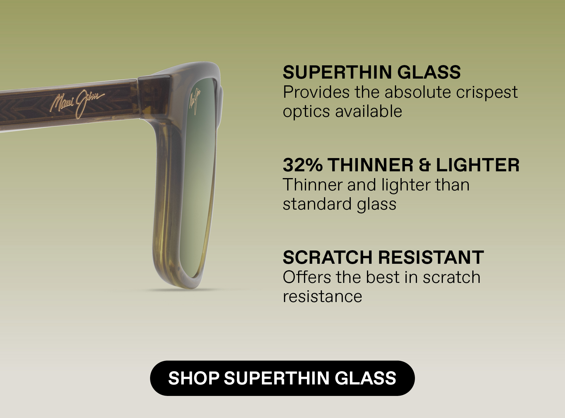 Superthin Glass - Provides the absolute crispest optics available. 32% thinner and lighter than standard glass, Scratch Resistant. Offers best in scratch resistance. Shop Superthin Glass