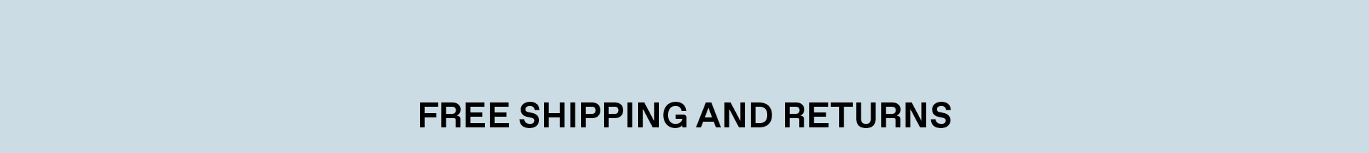 Free Shipping and Returns