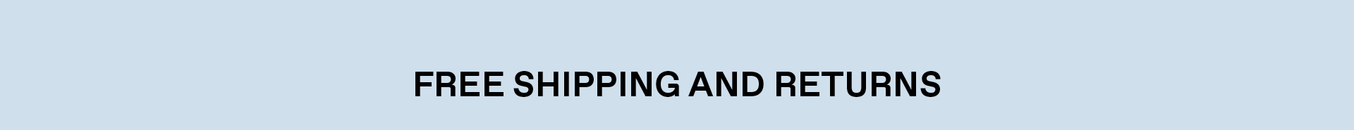 Free Shipping and Returns