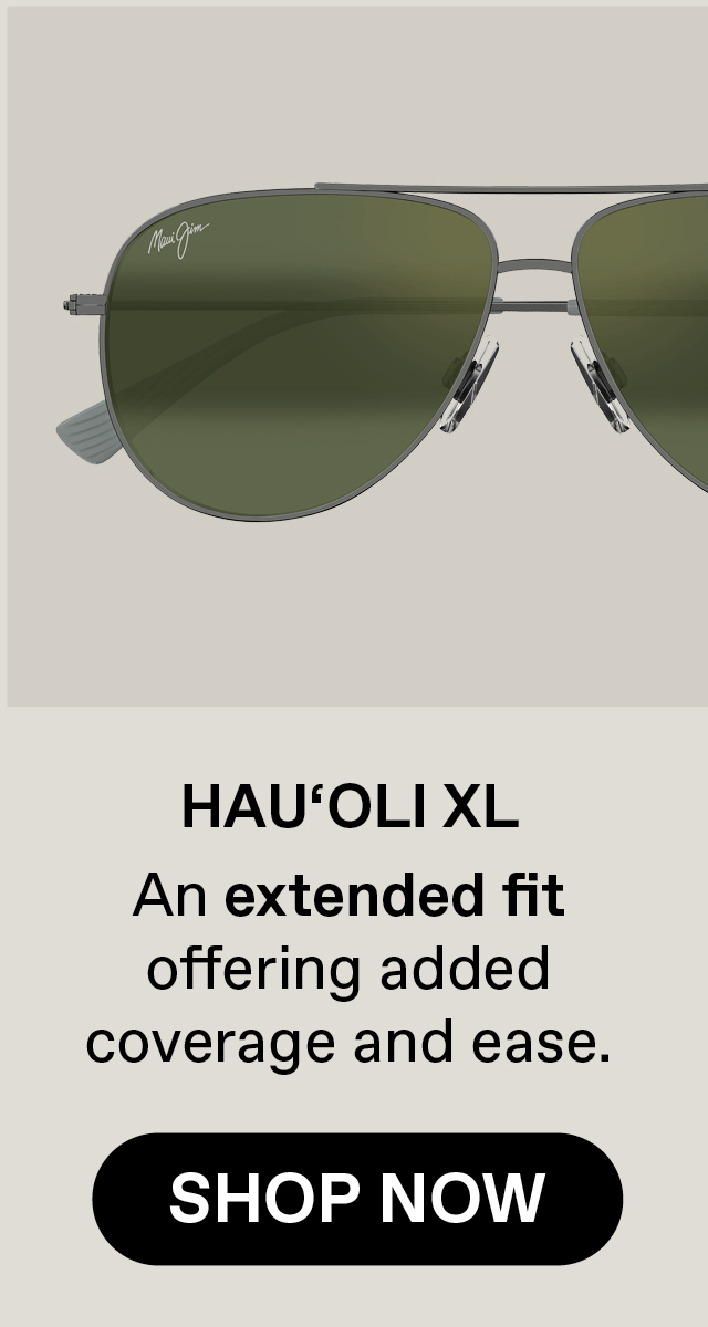 Hau'oli XL - An extended fit offering added coverage and ease. Shop Now