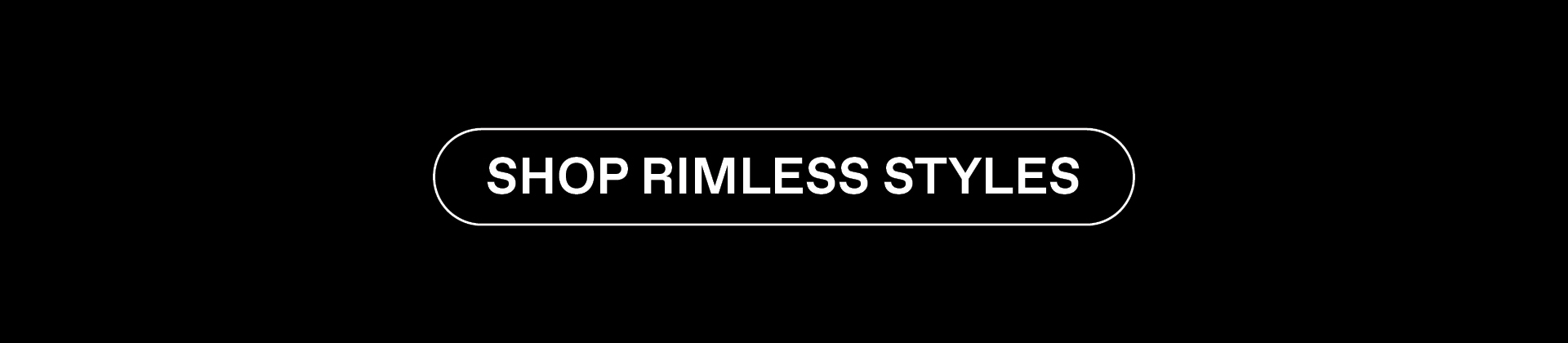 Shop Rimless Styles