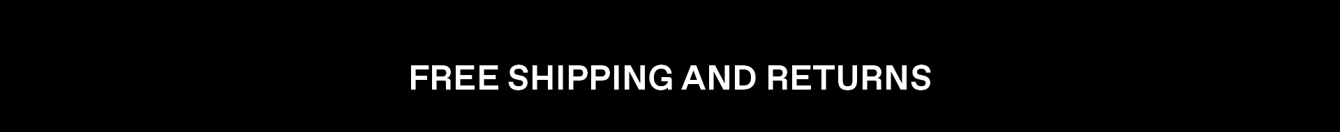 Free Shipping and Returns