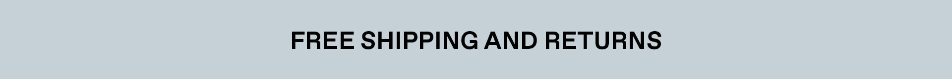 Free Shipping and Returns