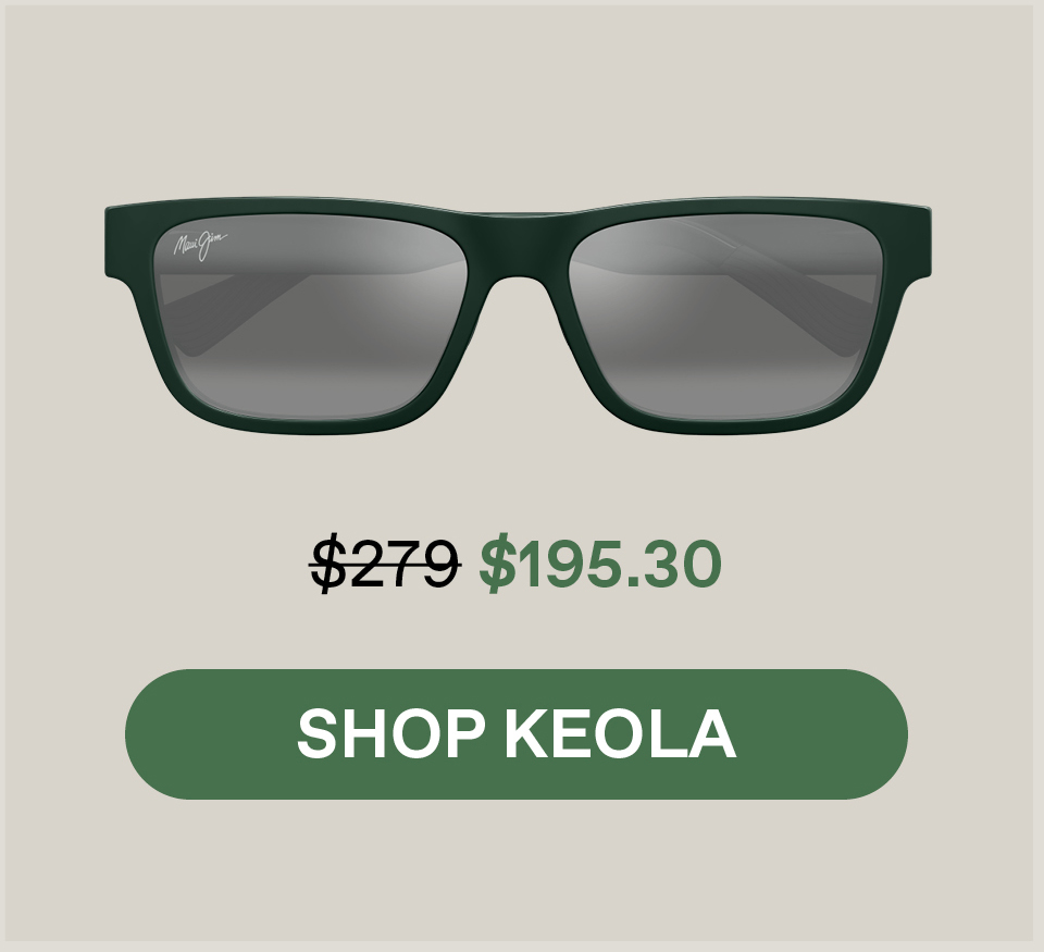 Shop Keola; Was $279/Now $195.30
