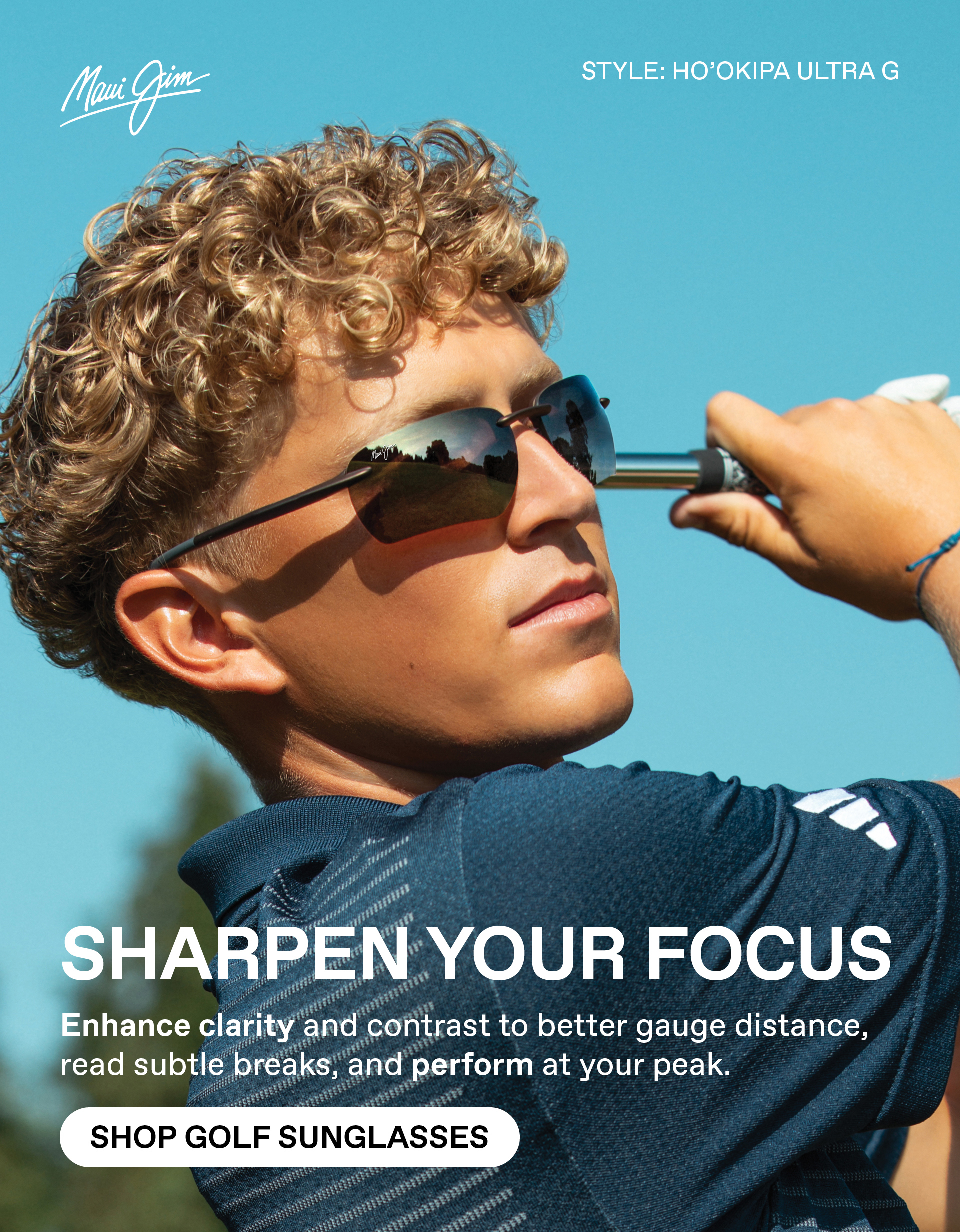 Maui Jim -Sharpen your focus. Enhance clarity and contrast to better gauge distance, read subtle breaks and perform at your peak. Shop Golf Sunglasses