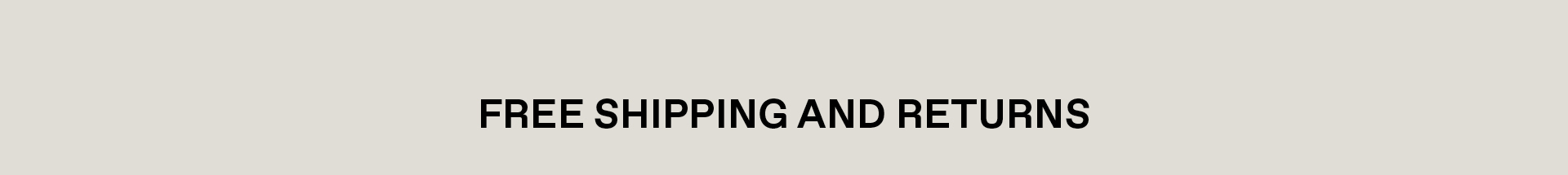 Free Shipping and Returns