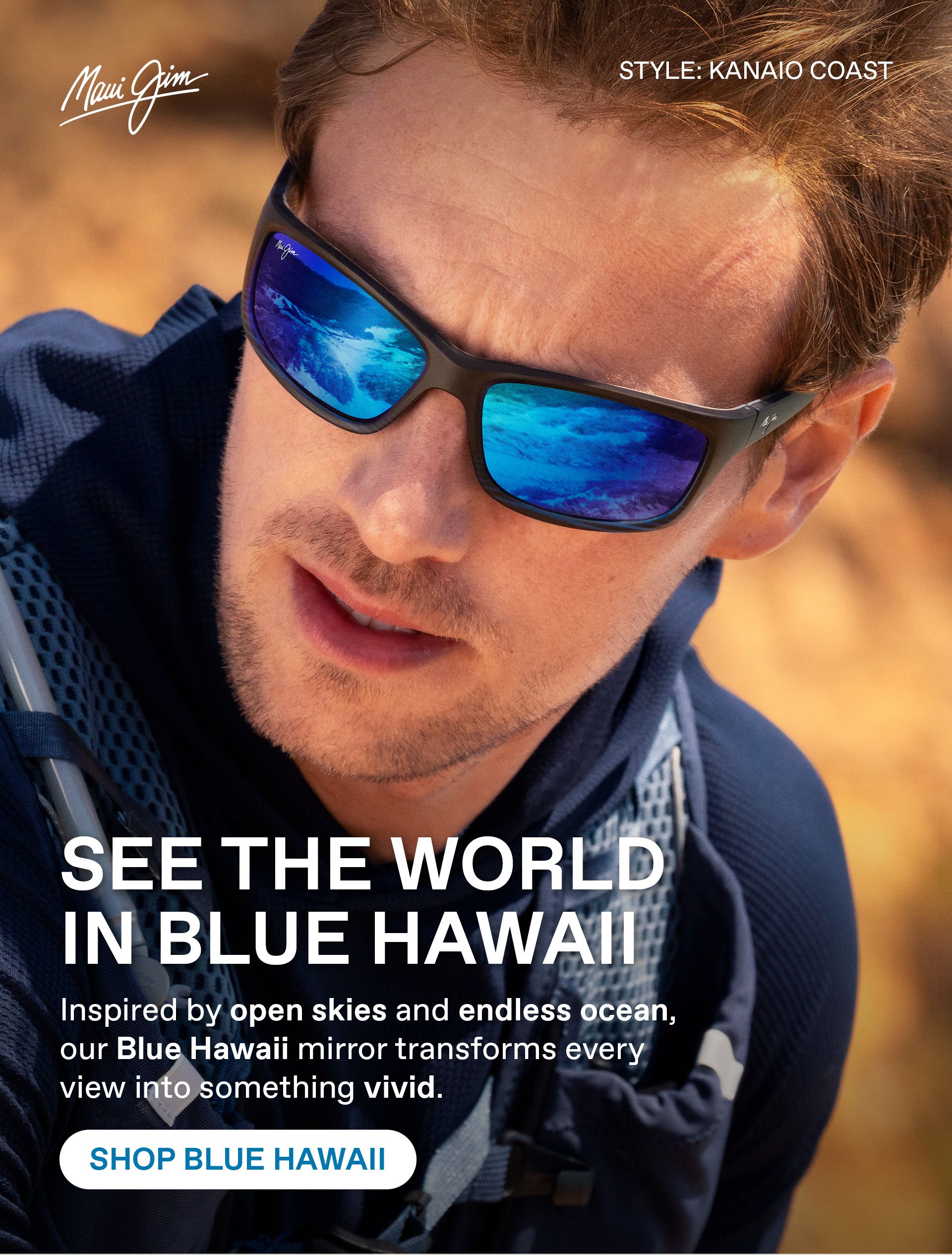Maui Jim- SEE THE WORLD IN BLUE HAWAII. Inspired by open skies and endless ocean, our BLUE HAWAII mirror transforms every view into something vivid. Shop Blue Hawaii