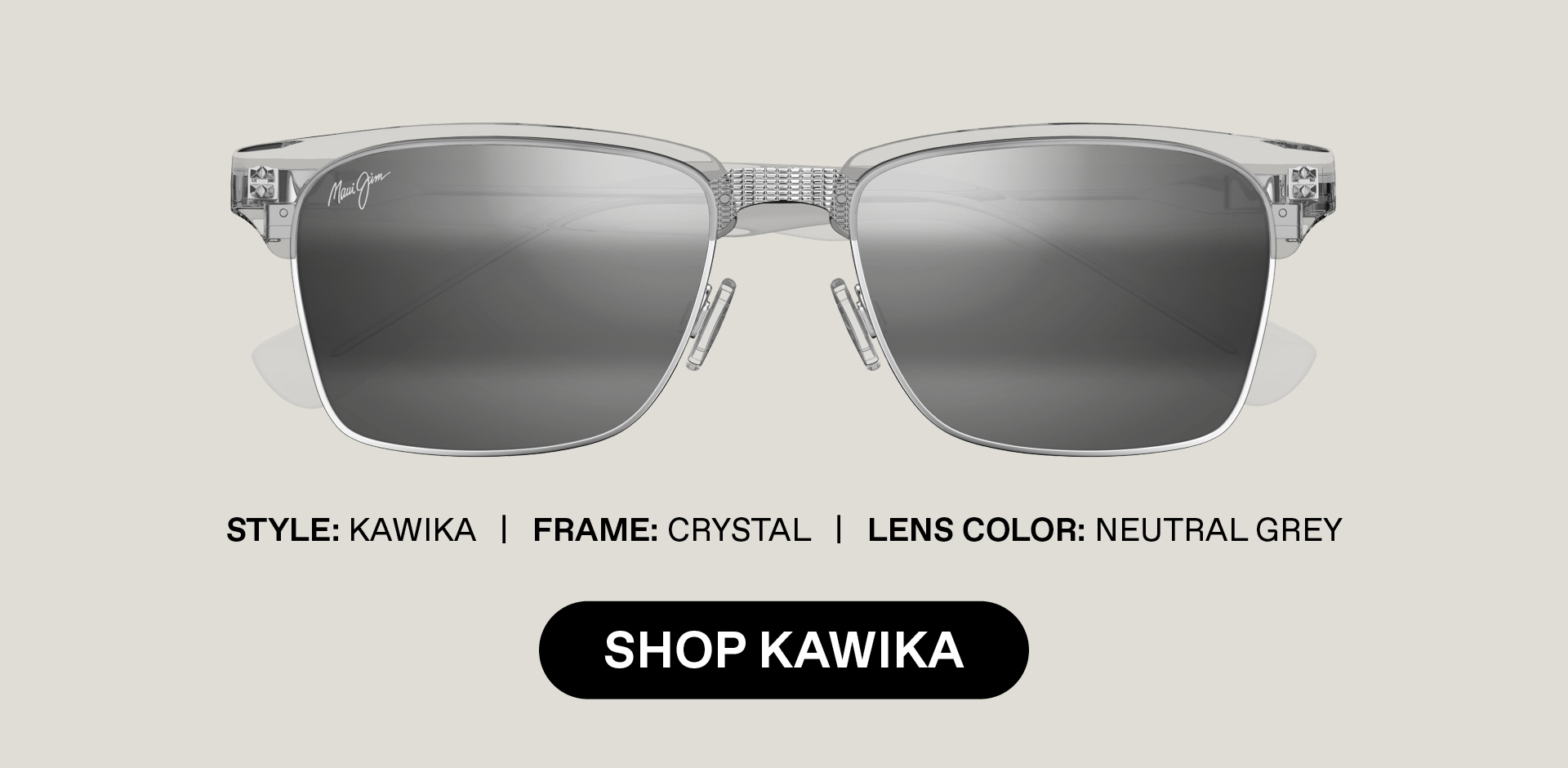 Style: Kawika, Frame: Crystal, Lens Color: Neutral Grey - Shop Kawika